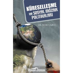 KÜRESELLEŞME VE SOSYAL MOZAIK POLİTİKALARI - NURI YAZICI