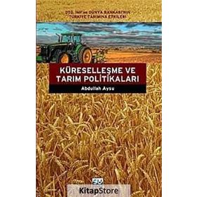 KÜRESELLEŞME VE TARIM POLİTİKALARI - ABDULLAH AYSU