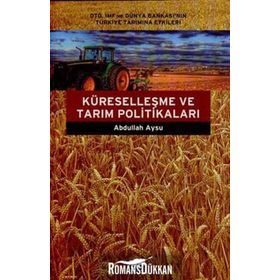 KÜRESELLEŞME VE TARIM POLİTİKALARI - ABDULLAH AYSU