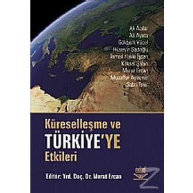 KÜRESELLEŞME VE TÜRKİYE'YE ETKILERI - MURAT ERCAN