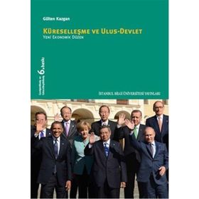 KÜRESELLEŞME VE ULUS DEVLET YENI EKONOMIK DÜZEN - GÜLTEN KAZGAN