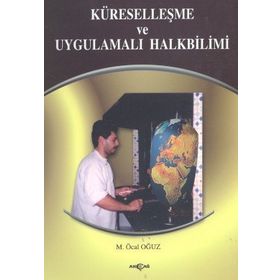 KÜRESELLEŞME VE UYGULAMALI HALKBILIMI - M.ÖCAL OĞUZ