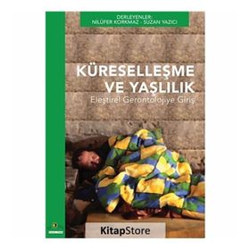 Küreselleşme ve Yaşlılık - Nilüfer Korkmaz Suzan Yazıcı