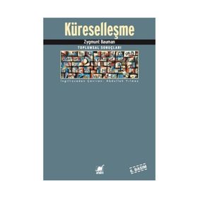 KÜRESELLEŞME - ZYGMUNT BAUMAN