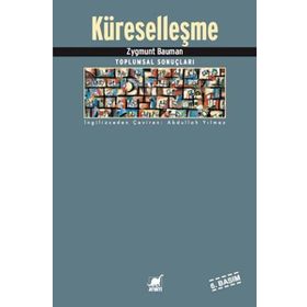 KÜRESELLEŞME - ZYGMUNT BAUMAN