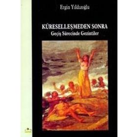 KÜRESELLEŞMEDEN SONRA GEÇİŞ SÜRECİNDE GEZINTILER - ERGIN YILDIZOĞLU