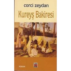 KUREYŞ BAKIRESI - CORCÎ ZEYDÂN