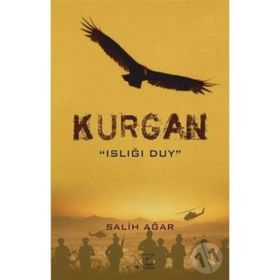 Kurgan - Islığı Duy - Salih Ağar