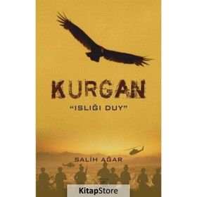 Kurgan - Islığı Duy - Salih Ağar
