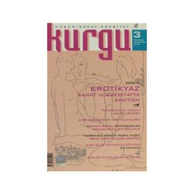 KURGU DÜŞÜN - SANAT - EDEBIYAT DERGISI SAYI: 3 - KOLEKTIF