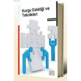 KURGU ESTETİĞİ VE TEKNIKLERI - YELDA ÖZKOÇAK