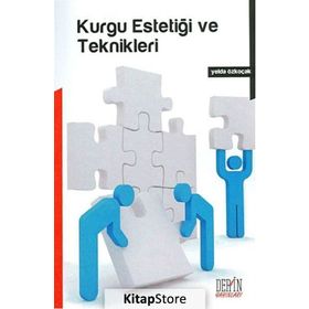 KURGU ESTETİĞİ VE TEKNIKLERI - YELDA ÖZKOÇAK