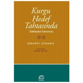 KURGU HEDEF TAHTASINDA EDEBİYATIN SAVUNUSU - GREGORY JUSDANIS