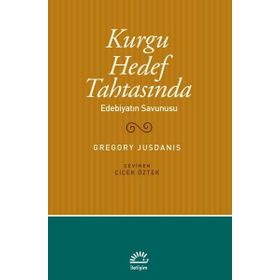 KURGU HEDEF TAHTASINDA EDEBİYATIN SAVUNUSU - GREGORY JUSDANIS