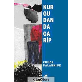 KURGUDAN DA GARIP - CHUCK PALAHNIUK