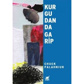 KURGUDAN DA GARIP - CHUCK PALAHNIUK