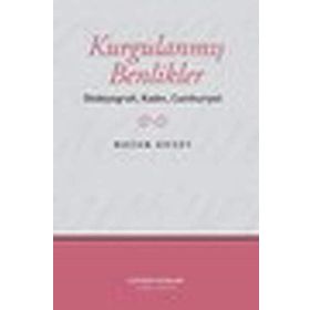 KURGULANMIŞ BENLIKLER OTOBIYOGRAFI, KADIN, CUMHURIYET - NAZAN AKSOY