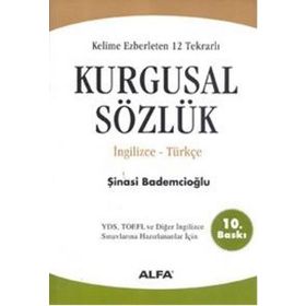 Kurgusal Sözlük - Şinasi Bademcioğlu - İngilizce Türkçe - Alfa Yayınları
