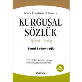 Kurgusal Sözlük - Şinasi Bademcioğlu - İngilizce Türkçe - Alfa Yayınları