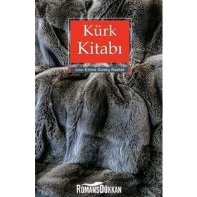 Kürk Kitabı - Emine Gürsoy Naskali
