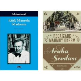 Kürk Mantolu Madonna - Sabahattin Ali - Araba Sevdası - Recaizade Mahmut Ekrem