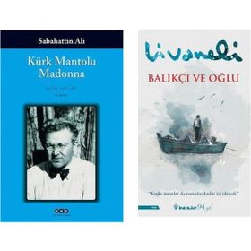 Kürk Mantolu Madonna - Sabahattin Ali - Balıkçı ve Oğlu - Zülfü Livaneli