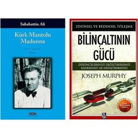 Kürk Mantolu Madonna - Sabahattin Ali - Bilinçaltının Gücü - Zihinsel ve Bedensel İyileşme - Joseph Murphy