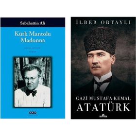Kürk Mantolu Madonna - Sabahattin Ali - Gazi Mustafa Kemal Atatürk - İlber Ortaylı