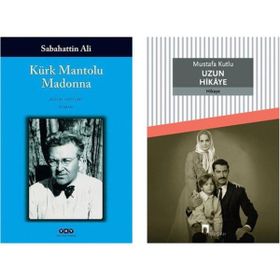 Kürk Mantolu Madonna - Sabahattin Ali - Uzun Hikaye - Mustafa Kutlu