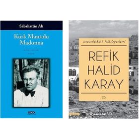 Kürk Mantolu Madonna - Sabahattin Ali ve Memleket Hikayeleri Özel Baskı - Refik Halid Karay