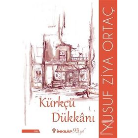 Kürkçü Dükkanı - Yusuf Ziya Ortaç