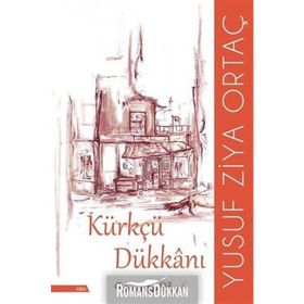 Kürkçü Dükkanı - Yusuf Ziya Ortaç