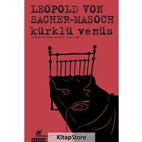 Kürklü Venüs - leopold sacher von masoch Masoch