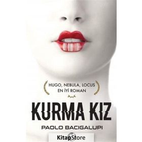 Kurma Kız - Paolo Bacigalupi