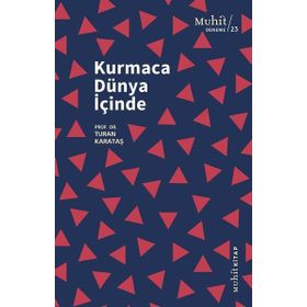Kurmaca Dünya İçinde - Turan Karataş
