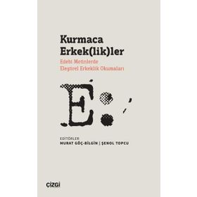 Kurmaca Erkek(lik)ler Çizgi Kitabevi Yayınları