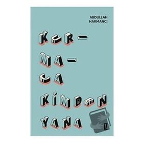 Kurmaca Kimden Yana - Abdullah Harmancı