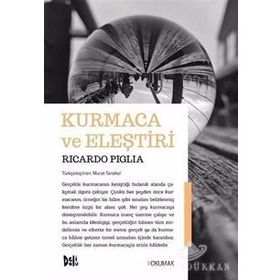 Kurmaca ve Eleştiri - Ricardo Piglia