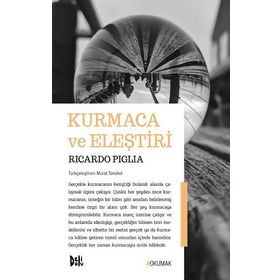 Kurmaca ve Eleştiri - Ricardo Piglia