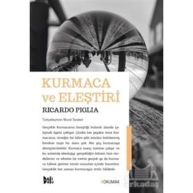 Kurmaca ve Eleştiri - Ricardo Piglia