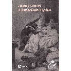 Kurmacanın Kıyıları - Jacques Ranciere