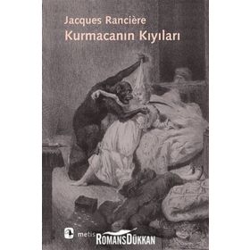 Kurmacanın Kıyıları - Janques Ranciere