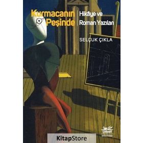 Kurmacanın Peşinde / Selçuk Çıkla