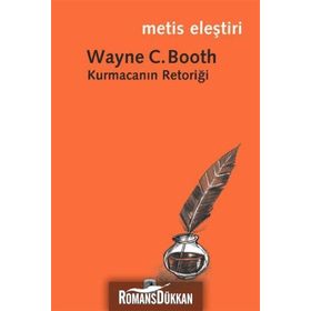 KURMACANIN RETORİĞİ - WAYNE C. BOOTH