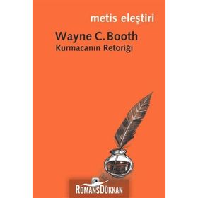 KURMACANIN RETORİĞİ - WAYNE C. BOOTH