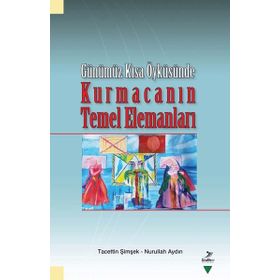 Kurmacanın Temel Elemanları - Tacettin Şimşek