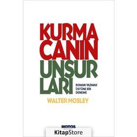 Kurmacanın Unsurları - Walter Mosley