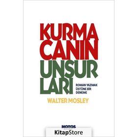 Kurmacanın Unsurları - Walter Mosley