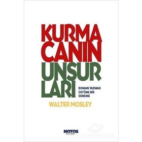 Kurmacanın Unsurları - Walter Mosley