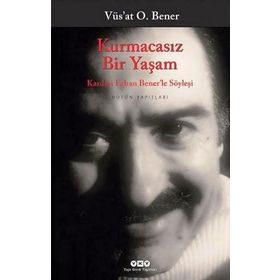 Kurmacasız Bir Yaşam - vus`at o bener